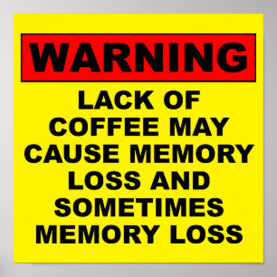 Póster Memory Loss Funny Coffee Poster Sign