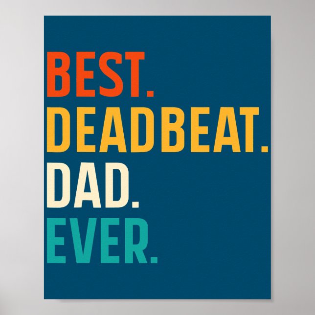 Póster Mens Best deadbeat Dad Ever Funny Fathers day (Frente)