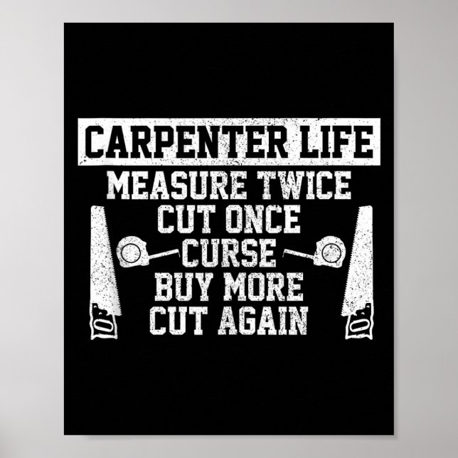 Póster Mens Carpenter Life - Funny Woodworking Quote Carp (Frente)