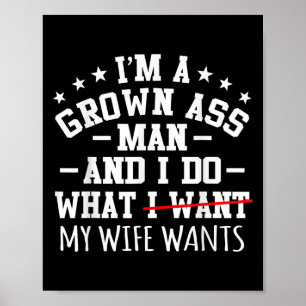 Póster Mens I m A Grown Man Funny Sarcasm Graphic