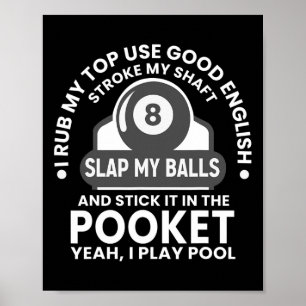 Póster Mens I Rub My Tip I Play Pool Funny Pool Billiard