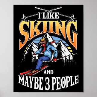 Póster Mens Ski Lover I Like Skiing And Maybe 3 People 