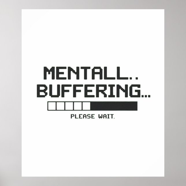 Póster Mental Buffer Loading Screen (Frente)