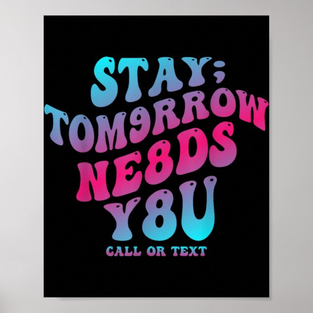 Póster Mental Health Awareness Stay Tomorrow Needs You Bl (Frente)