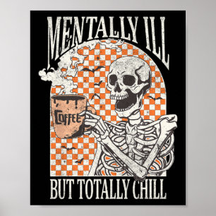 Póster Mentalmente enfermo pero completamente machacado e