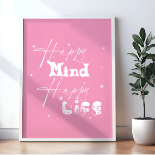 Póster Mente Feliz Vida Feliz Mono