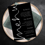 Póster Menú Boda negro sencillo con guión de diseño<br><div class="desc">Elegante Script Menú simple Boda negro. Este diseño moderno en blanco y negro tiene Menú en un guión elegante que se ejecuta por el lado izquierdo y el resto del texto está alineado a la derecha que se puede personalizar fácilmente. El color del texto y del fondo se puede cambiar...</div>