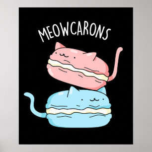 Póster Meowcarons Funny Macaron Pun Dark BG