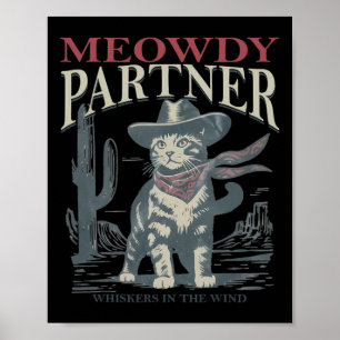 Póster Meowdy Partner Whiskers In The Wind Cat Cowboy Gor