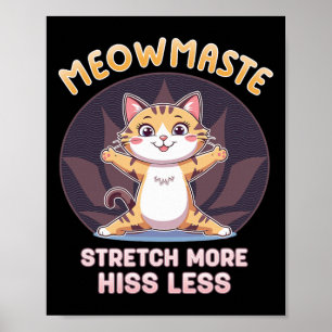 Póster Meowmaste Gato Yoga Estira Más Silba Menos 
