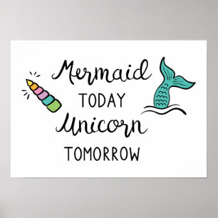 Póster Mermaid Hoy Unicornio Mañana