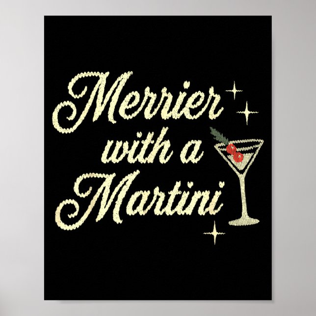 Póster Merrier With A Martini Making Srits Bright Ugly Ch (Frente)