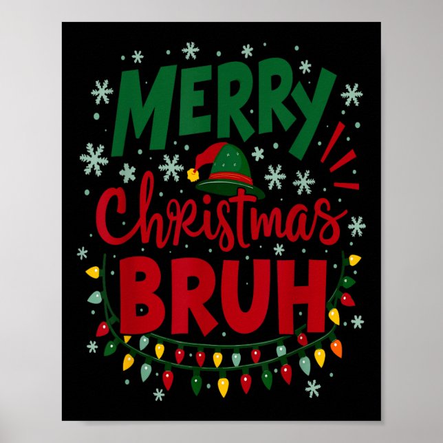 Póster Merry Christmas Bruh Santa Hat Xmas Family Men Wom (Frente)