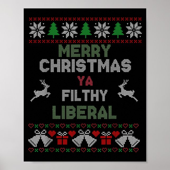 Póster Merry Christmas Ya Filthy Liberal Ugly Knit Funny  (Frente)