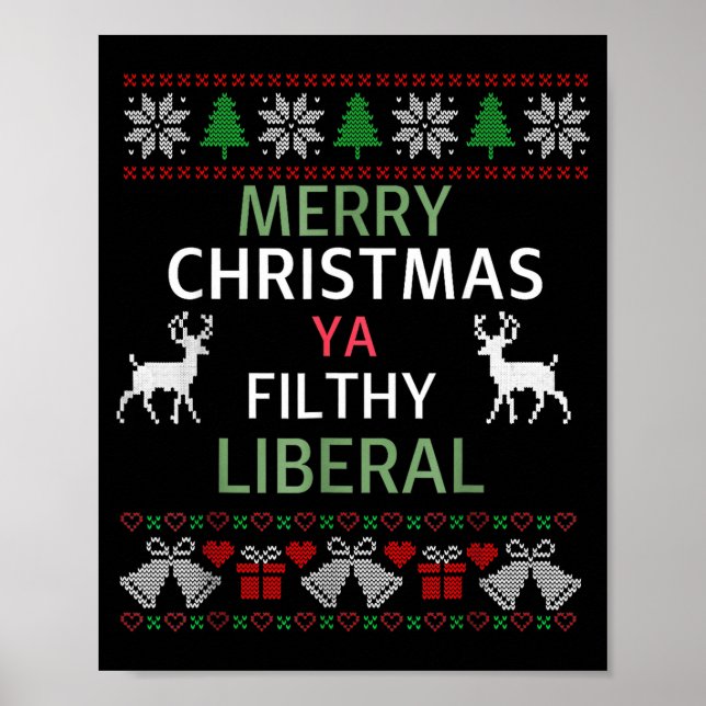Póster Merry Christmas Ya Filthy Liberals Ugly Christmas  (Frente)