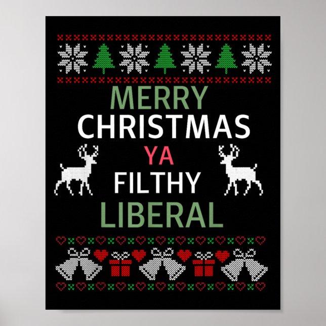 Póster Merry Christmas Ya Filthy Liberals Ugly Christmas  (Frente)