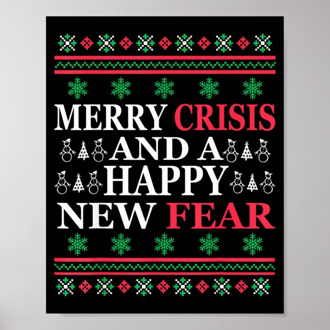 Póster Merry Crisis And Happy New Fear Funny Ugly Christm (Frente)