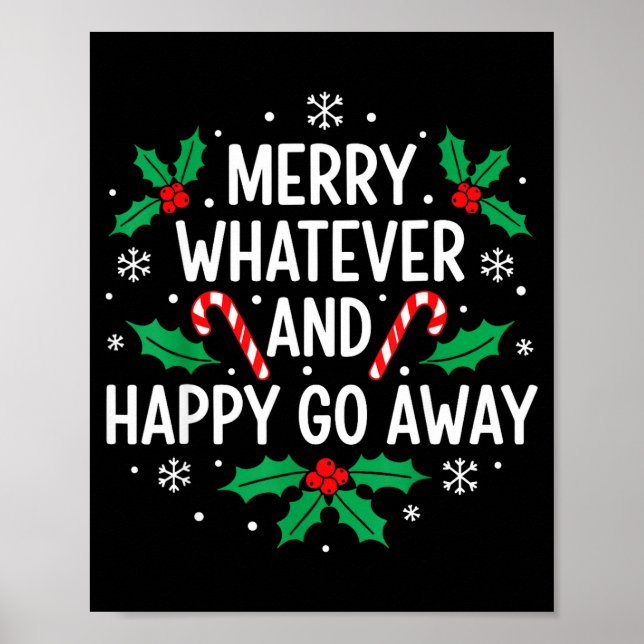 Póster Merry Whatever And Happy Funny Christmas Go Away H (Frente)