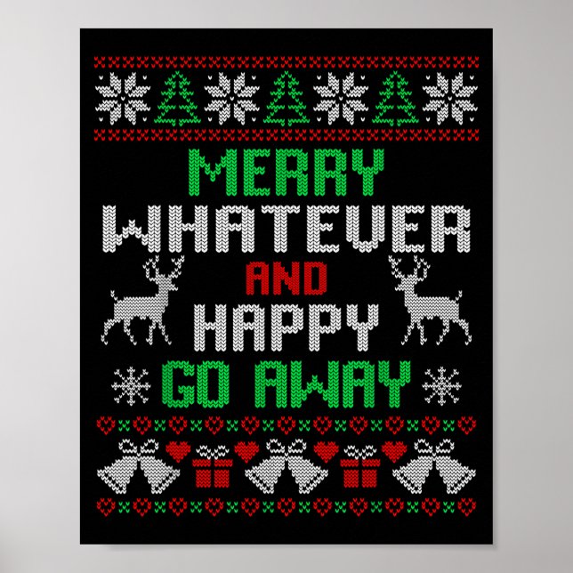 Póster Merry Whatever And Happy Funny Christmas Go Away U (Frente)