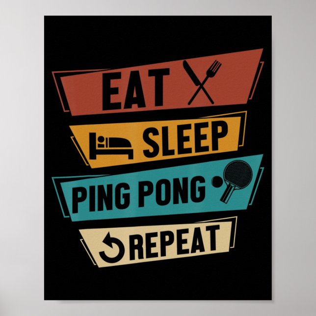 Póster Mesa Tenis Lover Comer Sleep Ping Pong Repetir (Frente)