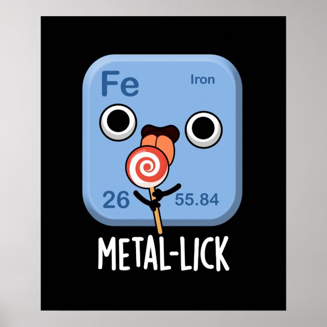 Póster Metal-lick divertido juego de palabras de química  (Frente)