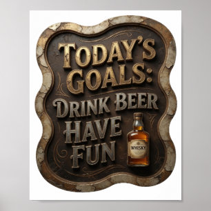 Póster Metas modernas de hoy BEBER CERVEZA DIVERTIRSE