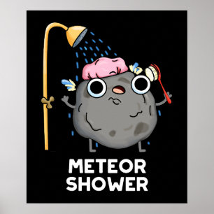 Póster Meteor Shower Funny Science Pun Dark BG