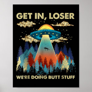 Póster Métete En La Perdedora Alien Ufo Gracioso Lo Estab