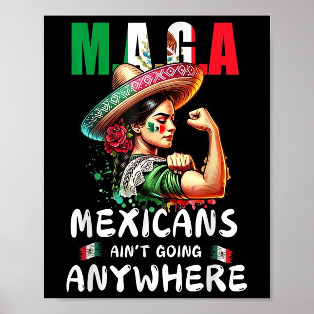 Póster Mexicans Aint Going Anywhere  (Frente)
