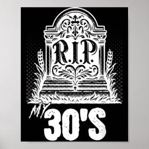 Póster Mi 30 RIP Cita divertida de lápida de cumpleaños T