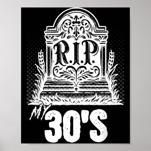 Póster Mi 30 RIP Cita divertida de lápida de cumpleaños T (Frente)