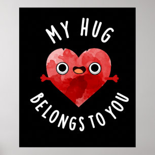 Póster Mi Abrazo Pertenece A Ti Gracioso Heart Pun Dark B