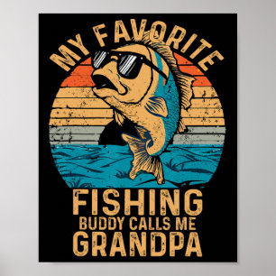 Póster Mi amigo pescador favorito me llama abuelo Funny F