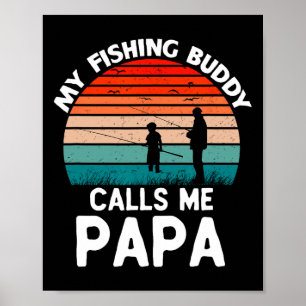 Póster Mi amigo pescador me llama Gran Vintage Papa Retro