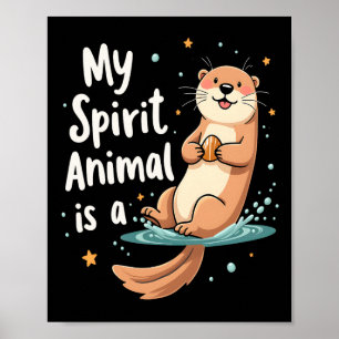 Póster Mi Animal Espiritual Es Un Animal Divertido Y Otte