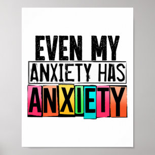 Póster Mi Ansiedad Tiene Ansiedad Divertida Conciencia De