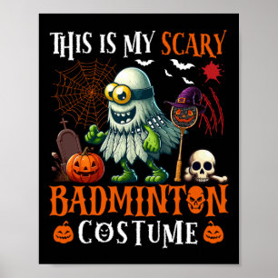 Póster Mi asustado equipo de terror Dminton Costume Hallo