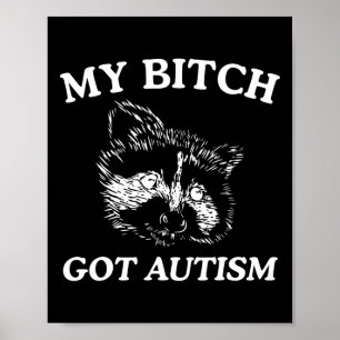 Póster Mi Autismo Racoon Meme Trash Panda Mujeres Hombres