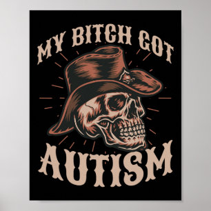Póster Mi Autismo Tiene Gracioso Skeleton Meme Autista 1