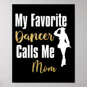 Póster Mi bailarina favorita me llama a mamá Drill Team B