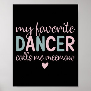 Póster Mi bailarina favorita me llama danza divertida Mee