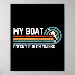 Póster Mi barco no corre gracias Tee - Boatin de época