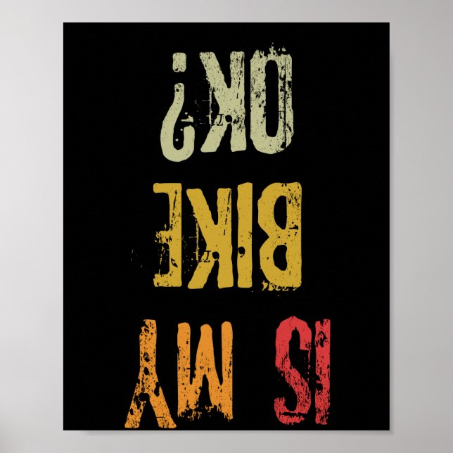 Póster ¿Mi Bicicleta Está Bien Retro BMX Ciclismo Biker O (Frente)