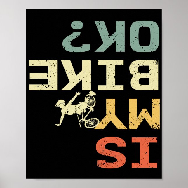 Póster ¿Mi Bicicleta Está Bien Retro Funny Biker? (Frente)