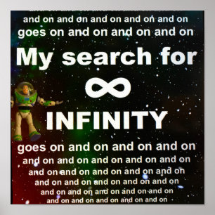 Póster Mi búsqueda de la infinitud continúa y continúa.