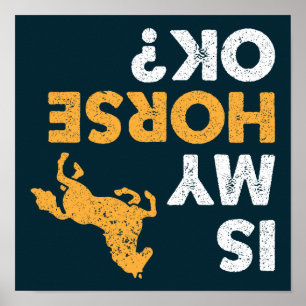 Póster ¿Mi Caballo Está Bien? Funny Upside Down Equestria