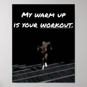 Póster Mi calentamiento es tu entrenamiento, la fuerza de