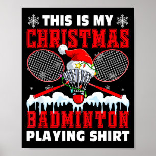 Póster Mi camiseta de bádminton de Navidad coincidente ju