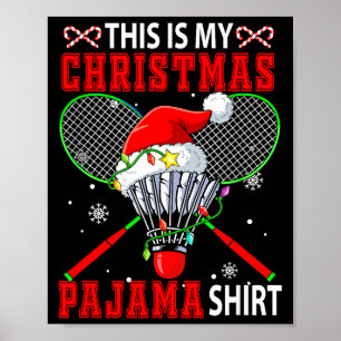 Póster Mi Camiseta De Navidad De Pijama Equipo De Bádmint