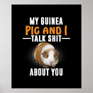 Póster Mi Cerdo De Guinea Y Yo Hablamos De Tu Propietario